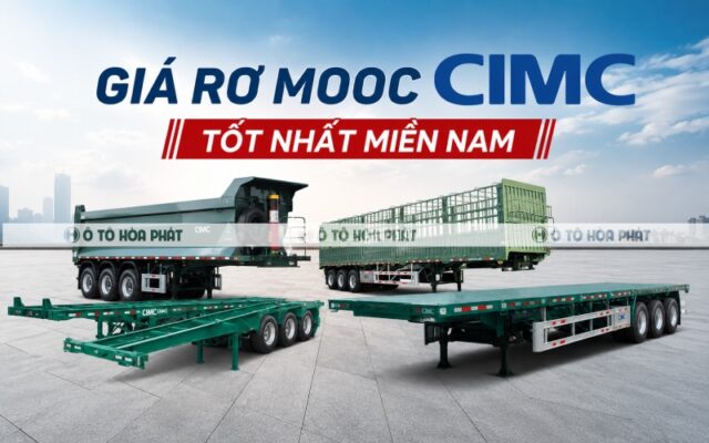 Cập nhật bảng giá rơ mooc CIMC mới nhất