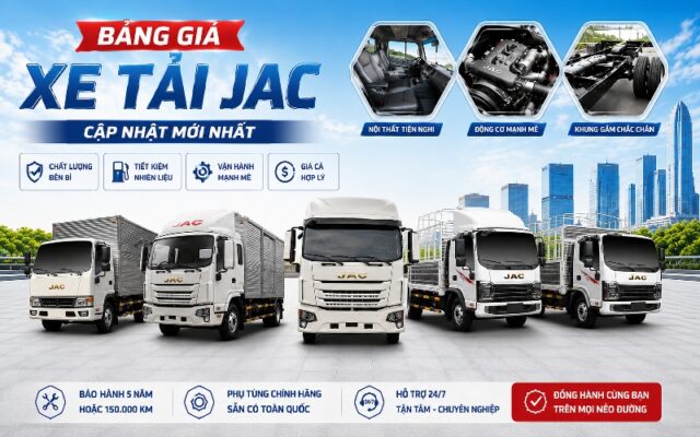 Giá xe tải Jac 2 tấn, 3.5 tấn, 5 tấn, 6 tấn, 7 tấn , 8 tấn, 9 tấn, 9.5 tấn