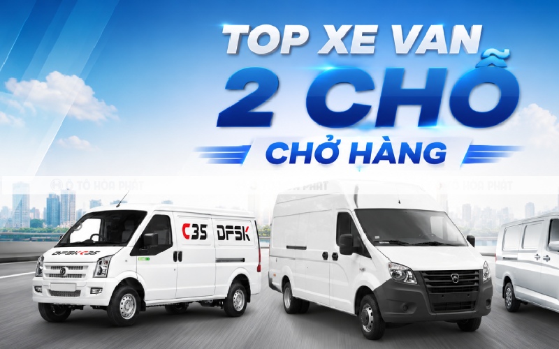 Top 10 xe van 2 chỗ chở hàng đáng mua